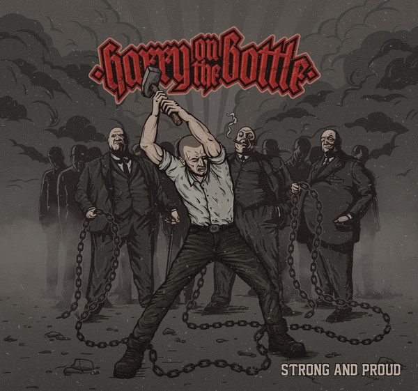HARRY ON THE BOTTLE - STRONG AND PROUD (DigiPack CD)