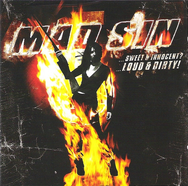 MAD SIN – SWEET & INNOCENT? LOUD & DIRTY CD