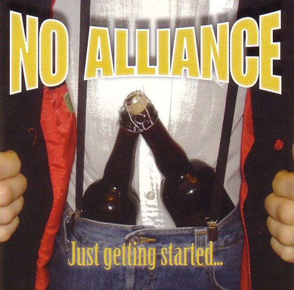 NO ALLIANCE – JUST GETTING STARTED CD