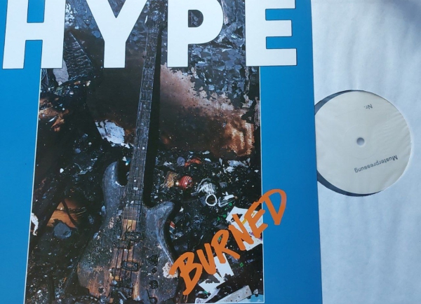 Hype – Burned LP Testpressung