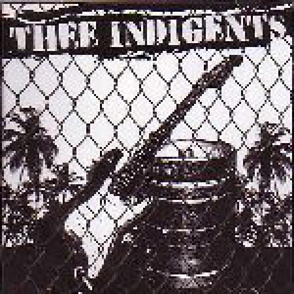 THEE INDIGANTS – NO CERVEZA – NO TRABAJO CD