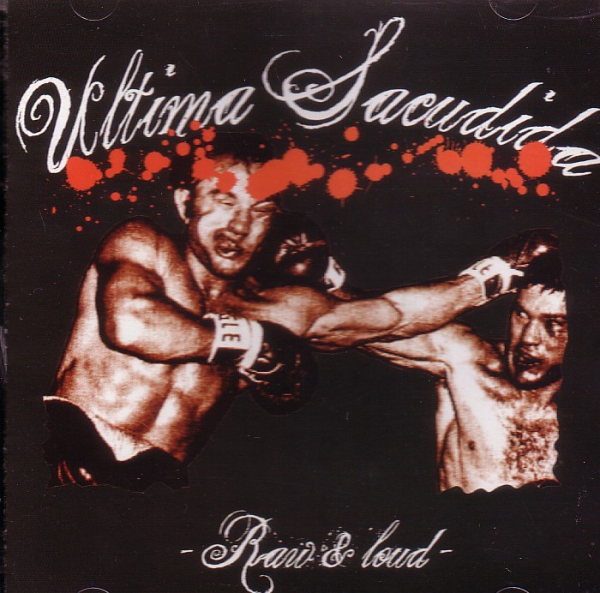 ULTIMA SACUDIDA – RAW & LOUD CD