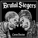 Brutal Siegers – Caras Sucias EP