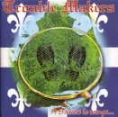 Trouble Makers – A Travers Le Temps…LP blau 250 Ex.